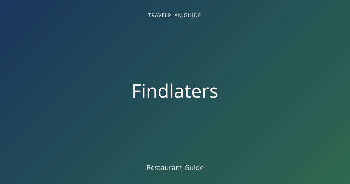 Findlaters | Restaurant | TravelPlan.guide